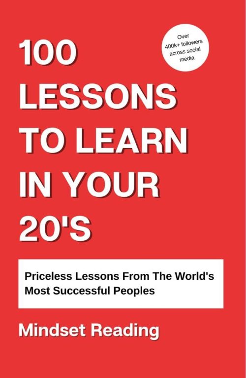 100 Lessons To Learn In Your 20s (Updated) (100 Lessons Collection Book 1)