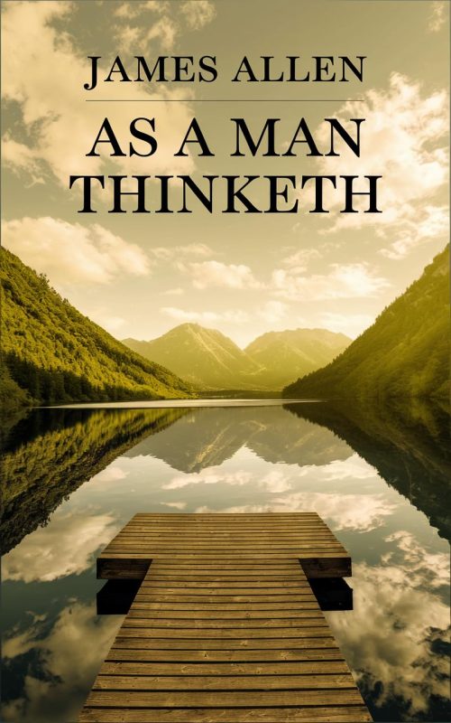 As a Man Thinketh