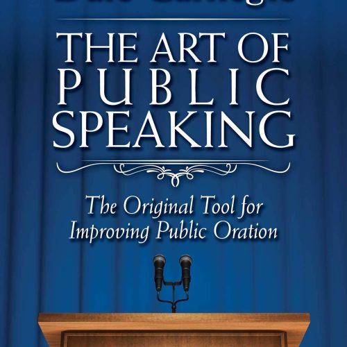 The Art of Public Speaking: The Original Tool for Improving Public Oration