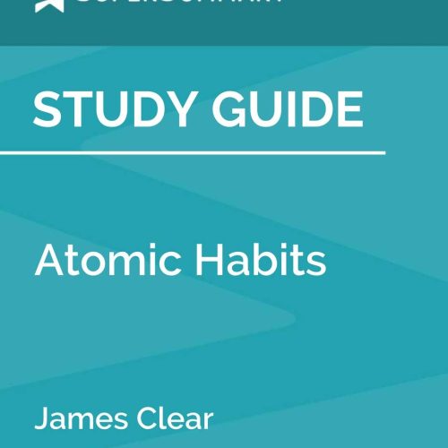Study Guide: Atomic Habits by James Clear (SuperSummary)