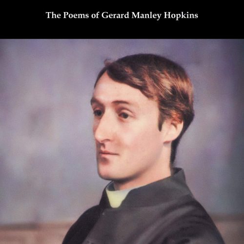 The Poems of Gerard Manley Hopkins (Edited with notes by Robert Bridges)