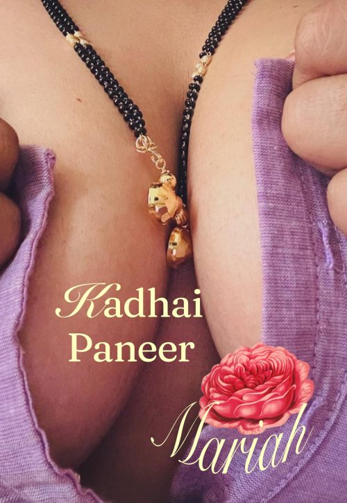 Kadhai Paneer - indian erotic short story: modern love, lusty tales, bhabhi devar romance (devar bhabhi)