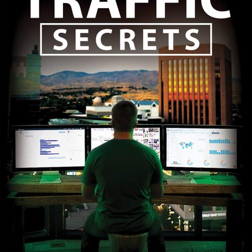 Traffic Secrets: The Underground Playbook for Filling Your Websites and Funnels with Your Dream Customers