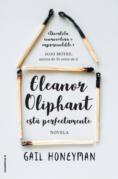 Eleanor Oliphant está perfectamente (Spanish Edition)