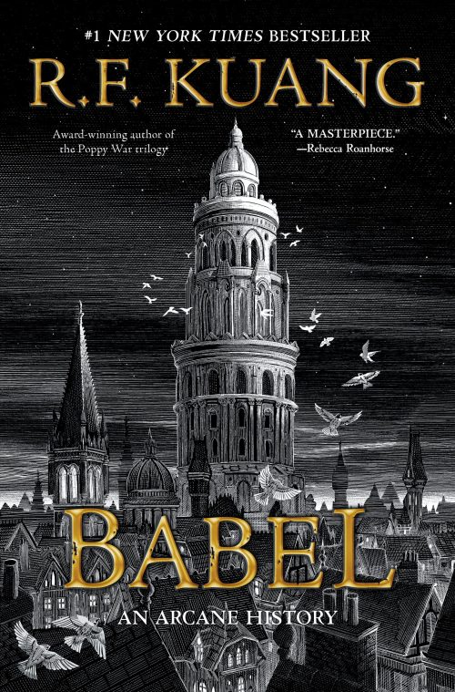 Babel: Or the Necessity of Violence: An Arcane History of the Oxford Translators’ Revolution—An Historic Fantasy of Dark Academia, Perfect for Fans of ... Fiction and Nineteenth Century England