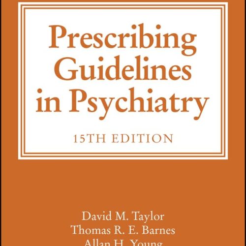 The Maudsley Prescribing Guidelines in Psychiatry (The Maudsley Prescribing Guidelines Series)