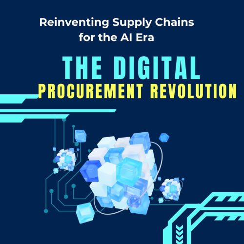 Digital Procurement Revolution: Digital procurement | Procurement transformation | AI in procurement | Supply chain digitalization | Procurement technology | Strategic sourcing automation |