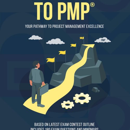 PATHWAY TO PMP - ONLY BOOK YOU WILL EVER NEED TO DO PMP: BEST PMP BOOK FOR 2024