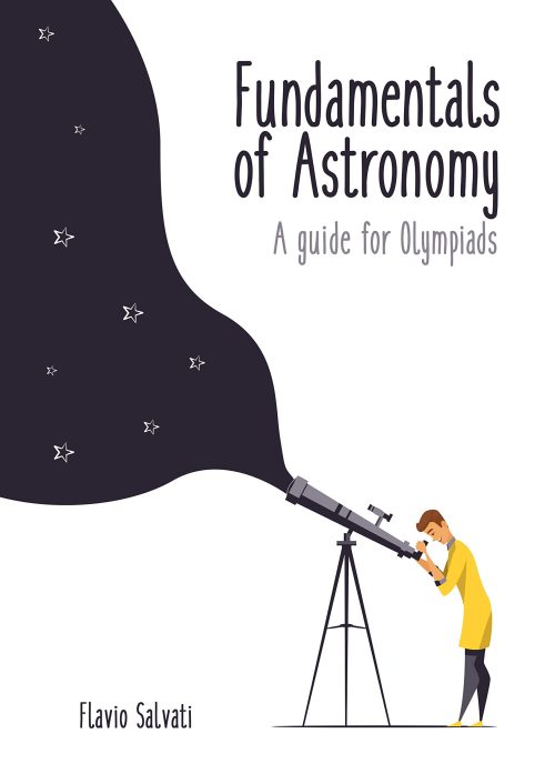 Fundamentals of Astronomy : A guide for Olympiads