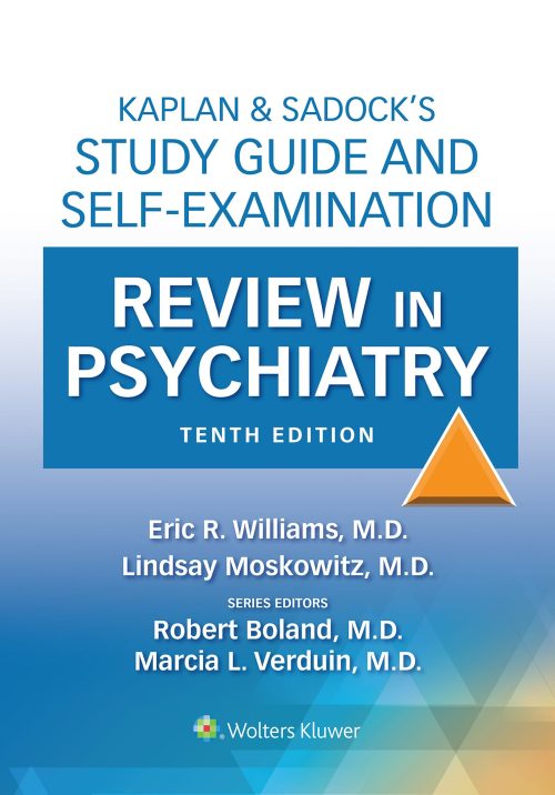 Kaplan & Sadock’s Study Guide and Self-Examination Review in Psychiatry