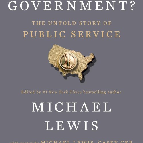 Who Is Government?: The Untold Story of Public Service
