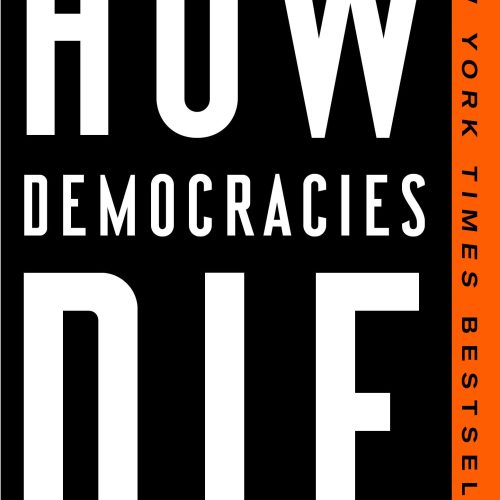 How Democracies Die