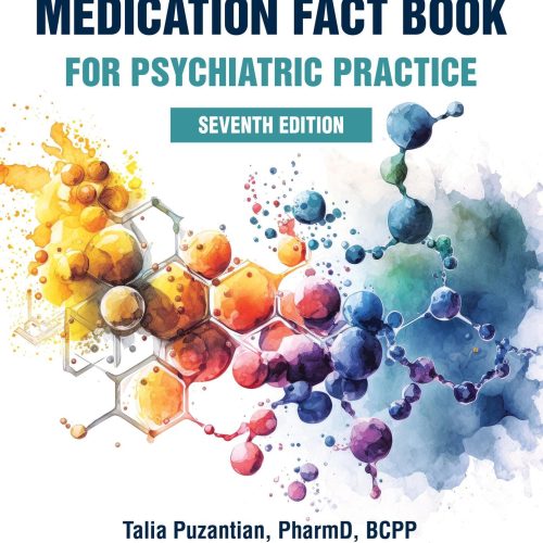 Medication Fact Book for Psychiatric Practice