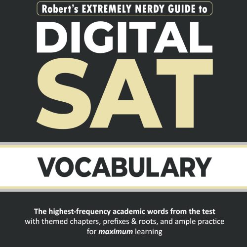 Robert's Extremely Nerdy Guide to Digital SAT Vocabulary