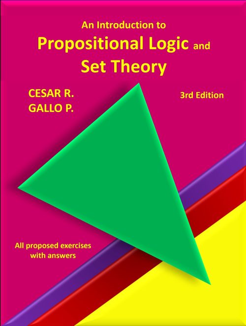 An Introduction to Propositional Logic and Set Theory (Understanding Calculus Book 1)