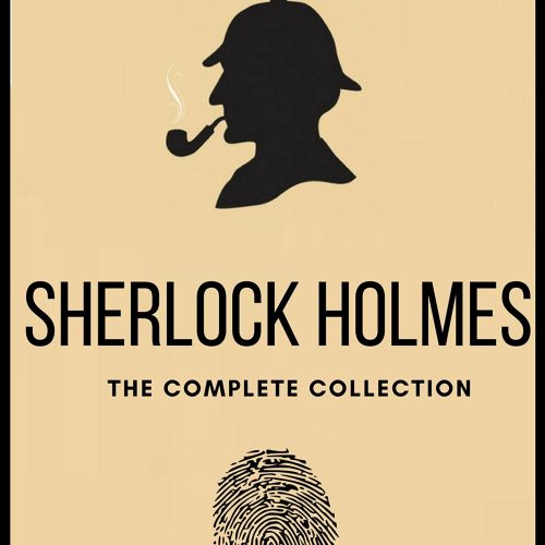 The Complete Sherlock Holmes Collection