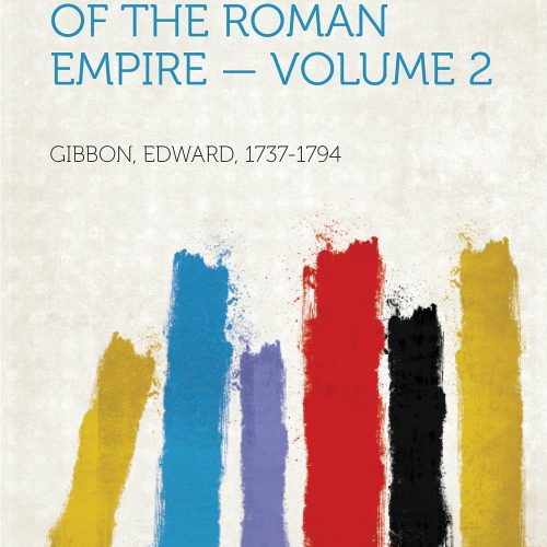 History of the Decline and Fall of the Roman Empire