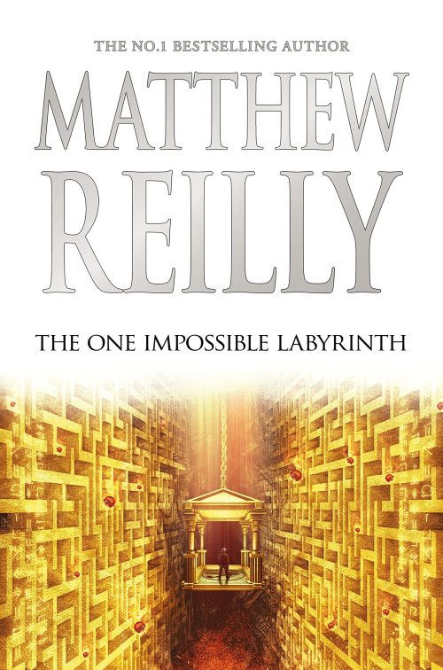 The One Impossible Labyrinth: A Jack West Jr Novel 7 (North American Edition)