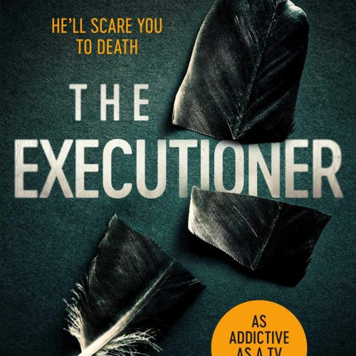 The Executioner: A brilliant serial killer thriller, featuring the unstoppable Robert Hunter