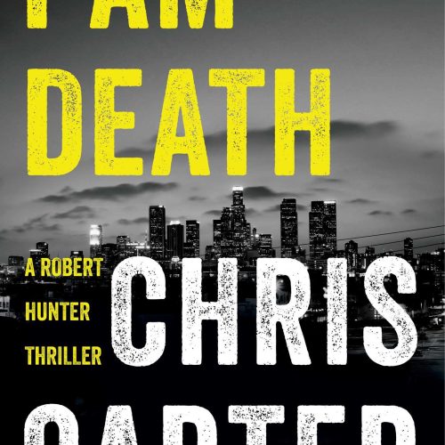 I Am Death (A Robert Hunter Thriller Book 7)