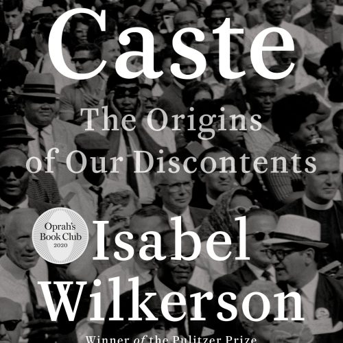 Caste: The Origins of Our Discontents
