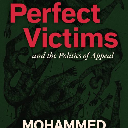 Perfect Victims: And the Politics of Appeal
