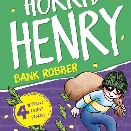 Horrid Henry Robs the Bank: Book 17