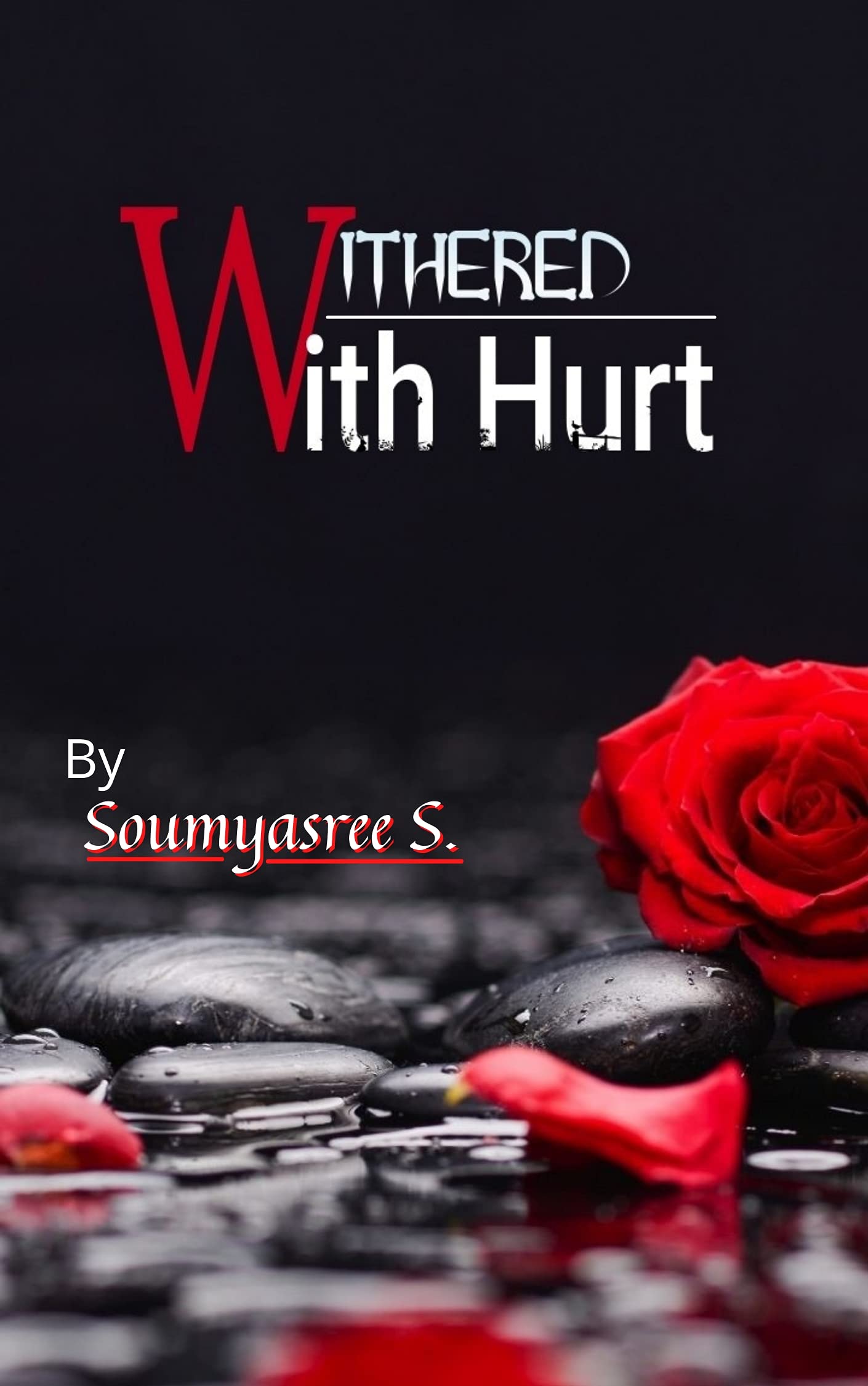 WITHERED WITH HURT