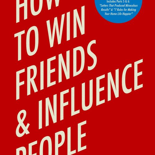 How to Win Friends and Influence People