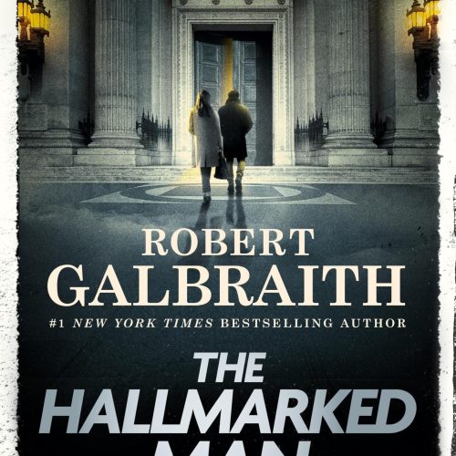 The Hallmarked Man: A Cormoran Strike Novel