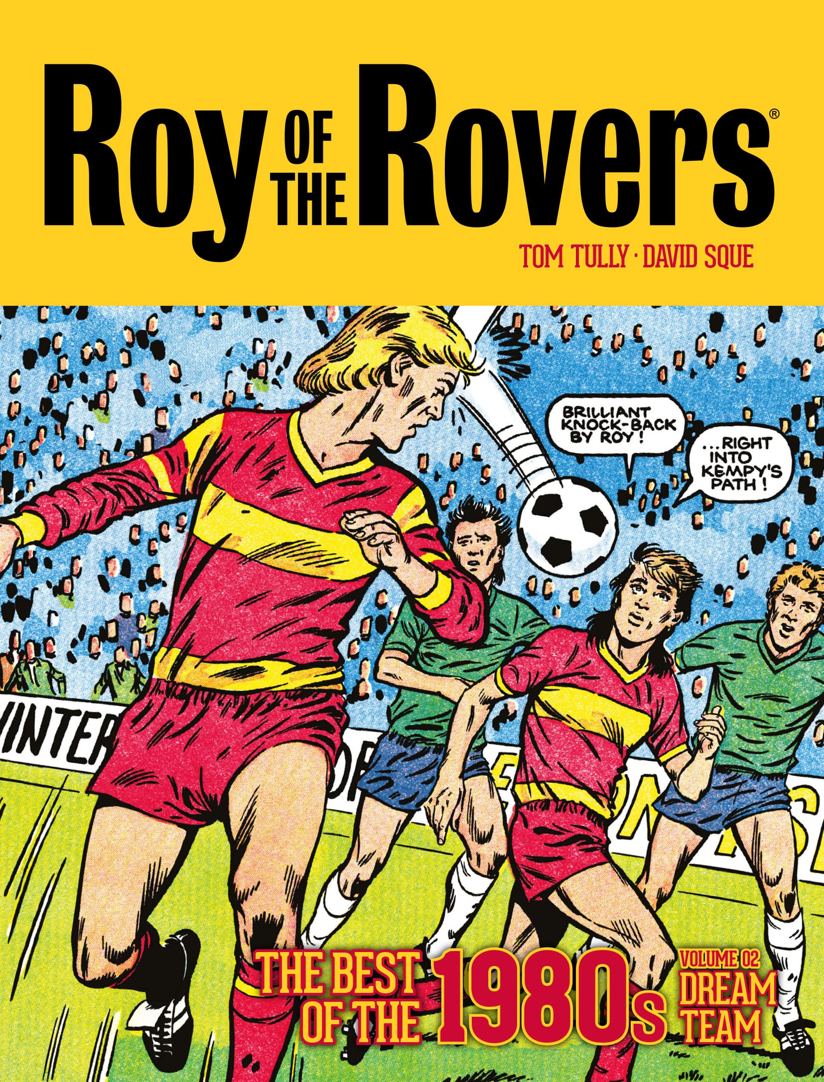 Roy Of The Rovers: The Best Of The 1980s Volume 2