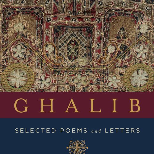 Ghalib: Selected Poems and Letters (Translations from the Asian Classics)