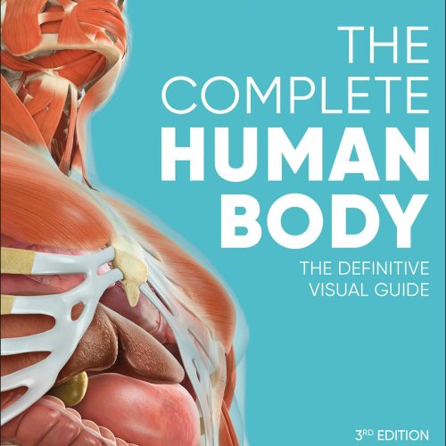 The Complete Human Body (DK Human Body Guides)