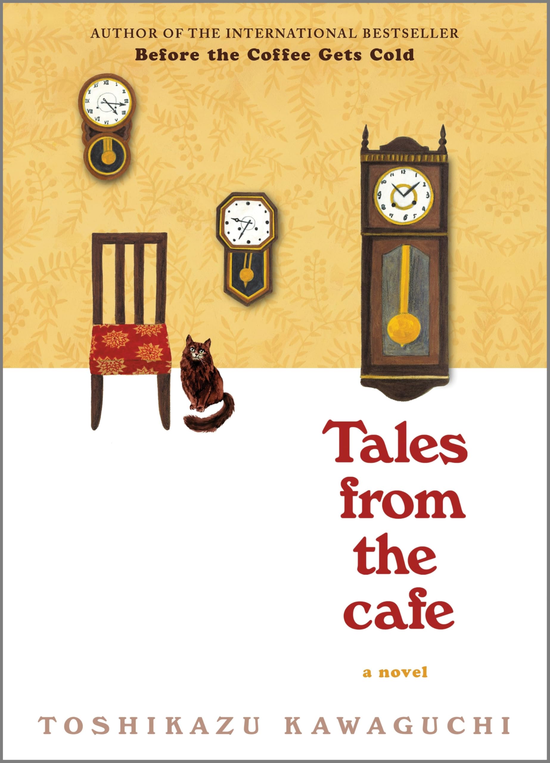 Tales from the Cafe: A Nostalgic Novel Exploring Love, Loss and Missed Connections from a Magical Café—Book Two of the Before the Coffee Gets Cold Series