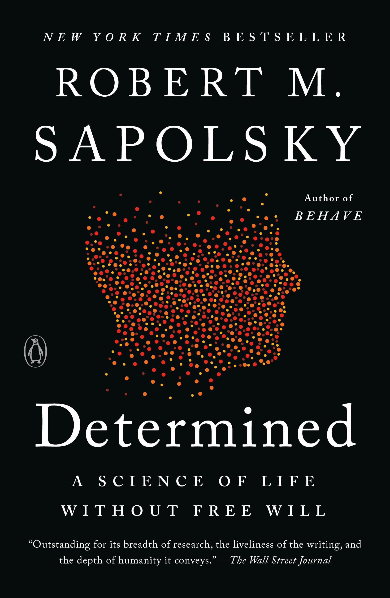 Determined: A Science of Life without Free Will
