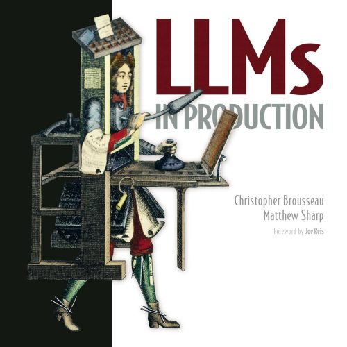 LLMs in Production: Engineering AI Applications