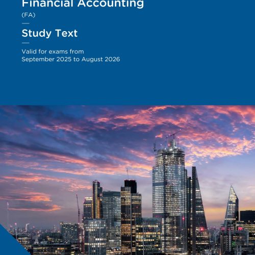 ACCA Financial Accounting (FA) Study Text - 2025-26 (ACCA - 2025-26)