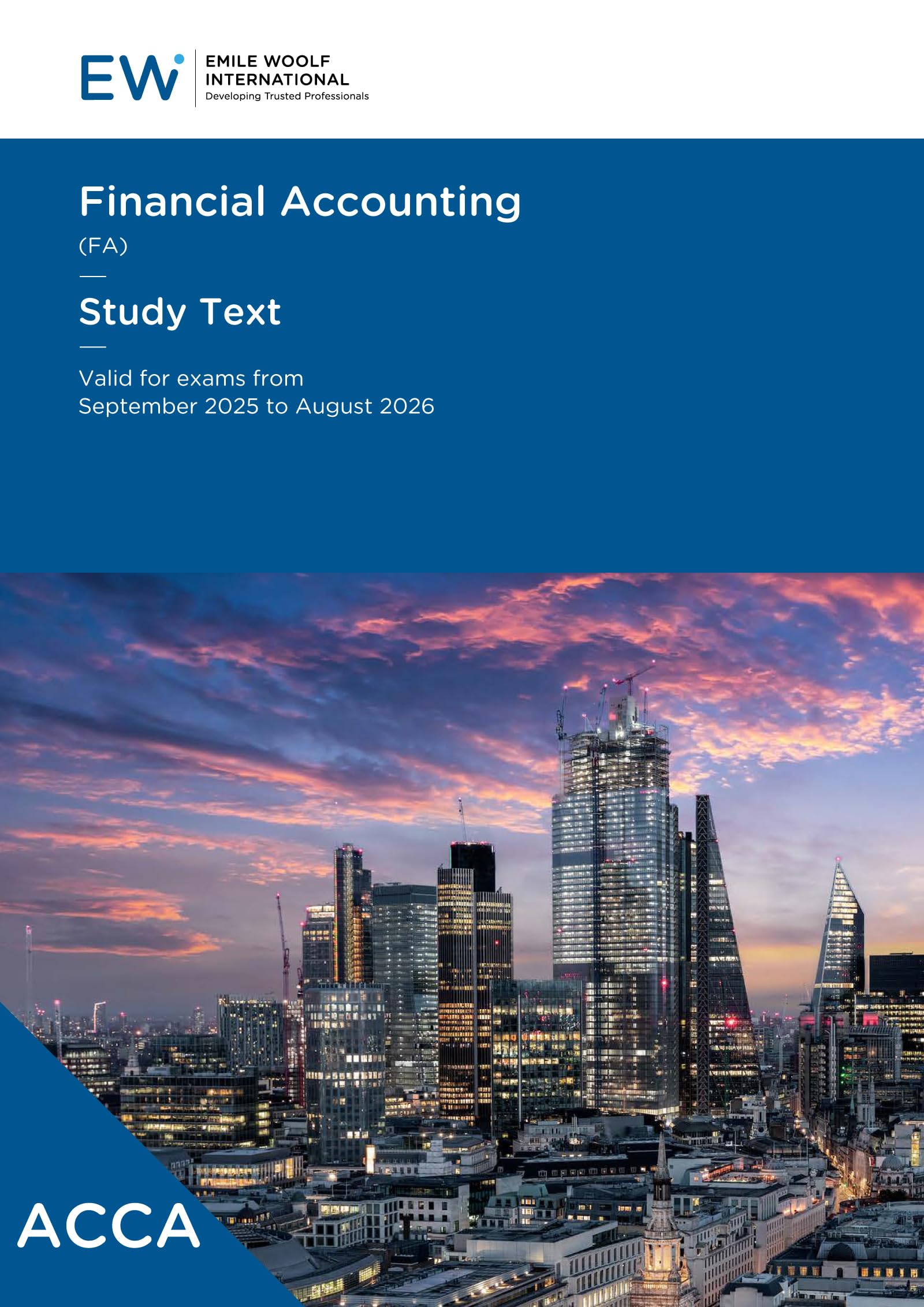 ACCA Financial Accounting (FA) Study Text - 2025-26 (ACCA - 2025-26)