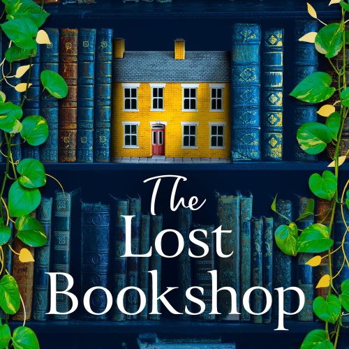 The Lost Bookshop: The most charming and uplifting novel for 2025 and the perfect gift for book lovers!