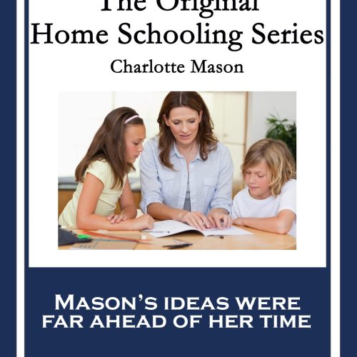 The Original Home Schooling Series