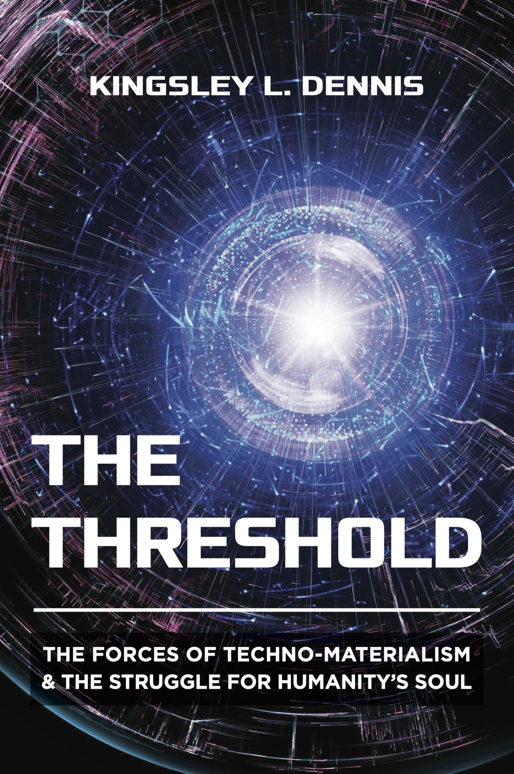 The Threshold: The Forces of Techno-Materialism and the Struggle for Humanity’s Soul