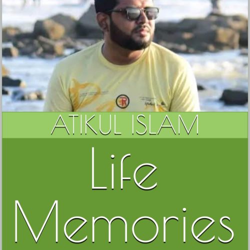 Life Memories : An Autobiography of the Writer