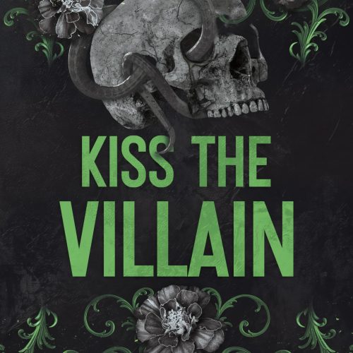 Kiss The Villain: A Dark MM Enemies to Lovers Romance