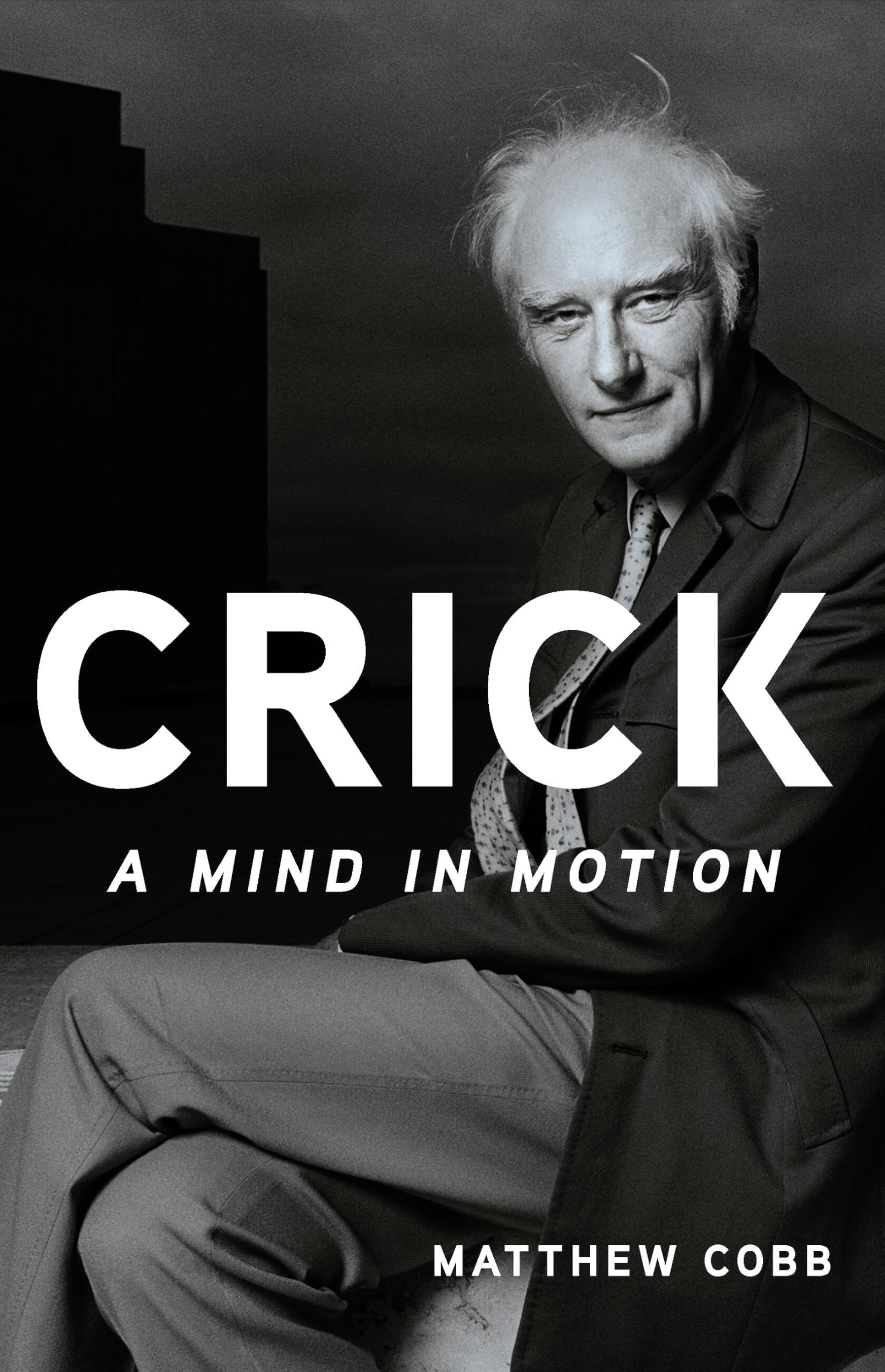 Crick: A Mind in Motion