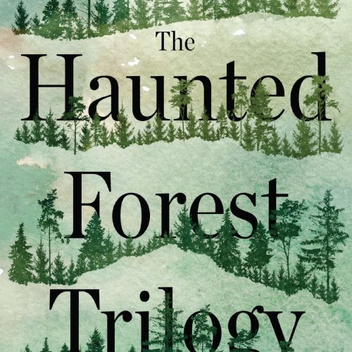 The Haunted Forest Trilogy