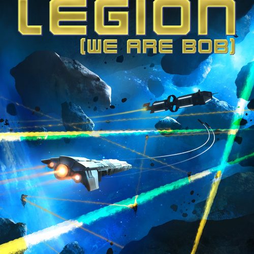 We Are Legion (We Are Bob) (Bobiverse Book 1)