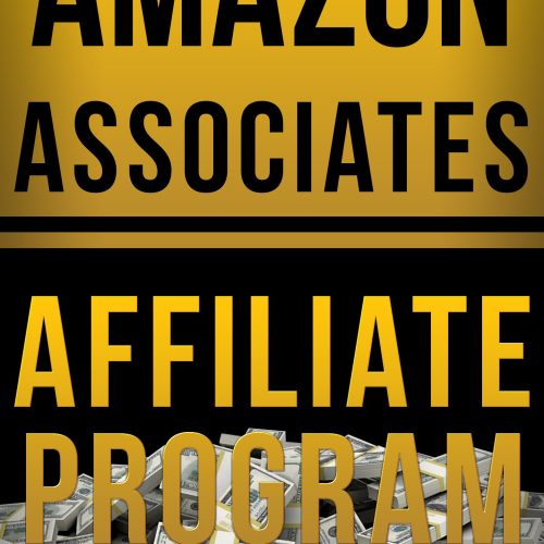 Amazon Associates Affiliate Program: How to build an online business (Millionaire Mindset Tools Book 1)